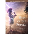 thumbnail image 1 of Hope of the Future: Bless the Generations to Come: Bless the Generations to Come (Paperback), 1 of 1