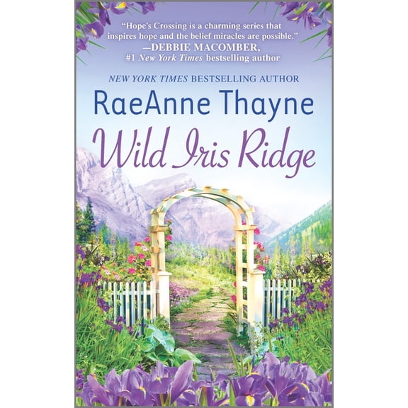 Pre-Owned Hope's Crossing: Wild Iris Ridge: A Clean & Wholesome Romance (Paperback)