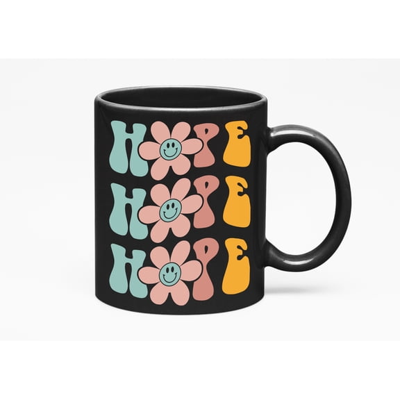 Hope with Flowers, Expecting Good Things Themed, Groovy Retro Wavy Text Merch Gift, Black 11oz Ceramic Mug