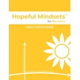 thumbnail image 1 of Hopeful Mindsets for Recovery Facilitator Guide, (Paperback), 1 of 1