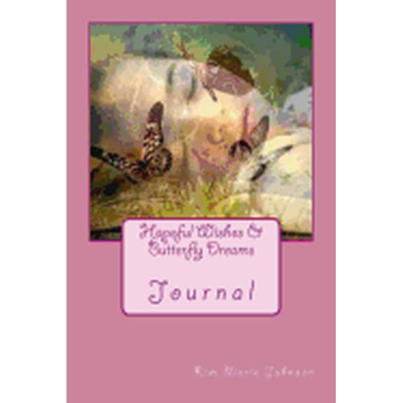 Hopeful Wishes & Butterfly Dreams, (Paperback)