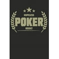 thumbnail image 1 of Hopeless Poker Addict: Blank Lined Writing Journal Notebook Diary 6x9, 1 of 1