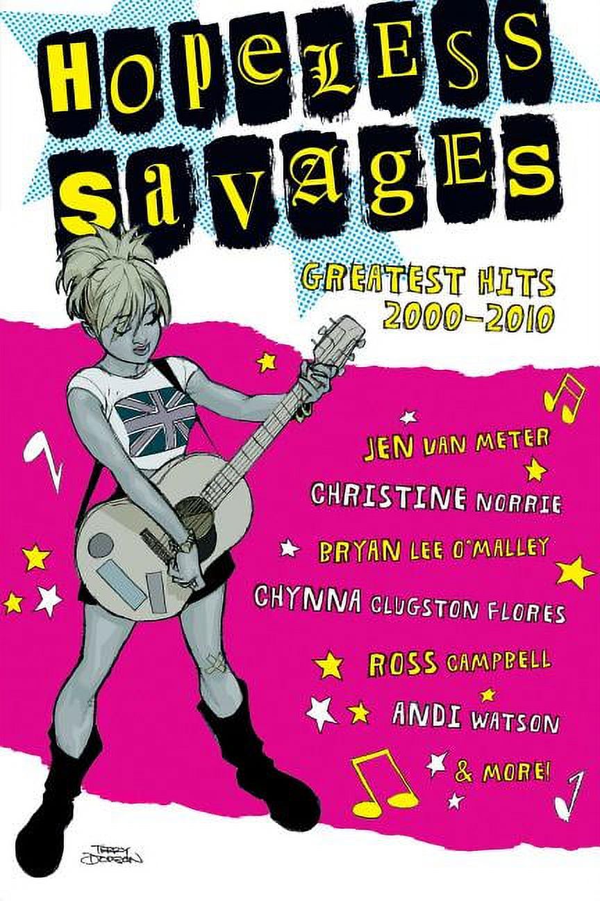 Hopeless Savages: Hopeless Savages : Greatest Hits 2000-2010 (Paperback) - image 1 of 1