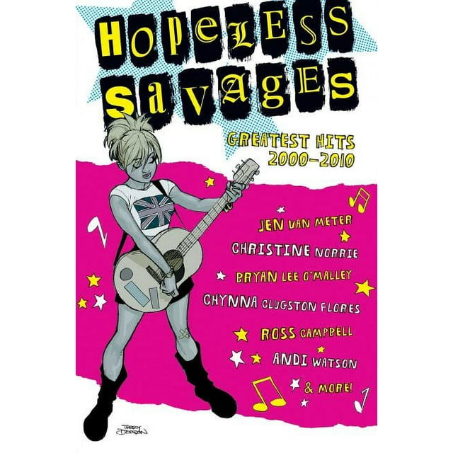 Hopeless Savages: Hopeless Savages : Greatest Hits 2000-2010 (Paperback)