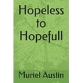 thumbnail image 1 of Hopeless to Hopefull (Paperback), 1 of 1