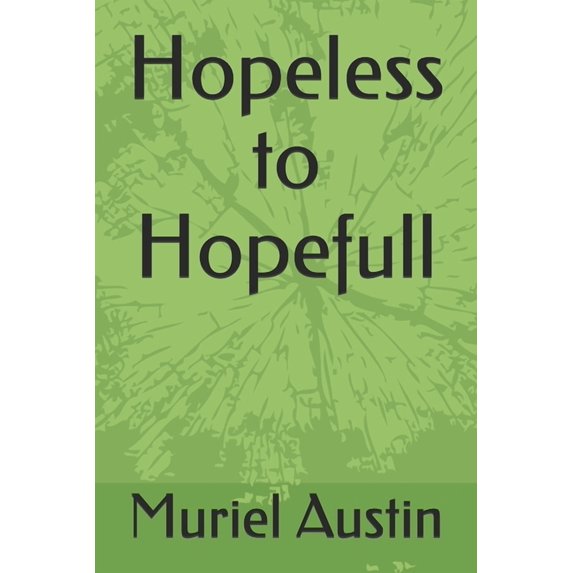 Hopeless to Hopefull (Paperback)