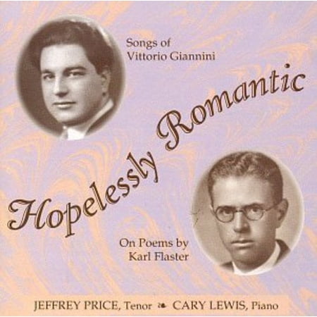 Hopelessly Romantic / Songs of Vittorio Giannina