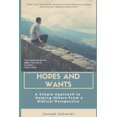 thumbnail image 1 of Hopes and Wants: A Simple Approach To Helping Others From a Biblical Perspective, (Paperback), 1 of 1