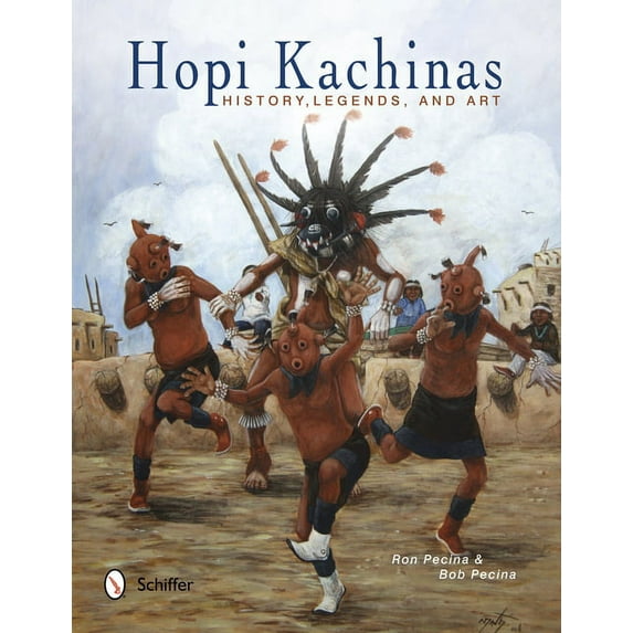 Hopi Kachinas: History, Legends, and Art, (Hardcover)