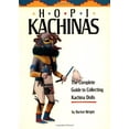 thumbnail image 1 of Pre-Owned Hopi Kachinas: The Complete Guide to Collecting Kachina Dolls (Paperback) 087358161X 9780873581615, 1 of 1