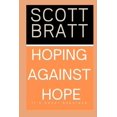 thumbnail image 1 of Hoping Against Hope: It's Never Hopeless, (Paperback), 1 of 1