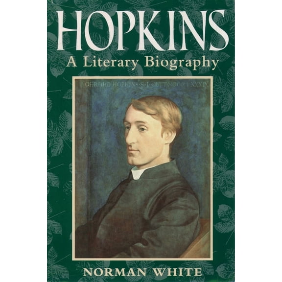 Hopkins: A Literary Biography, (Paperback)
