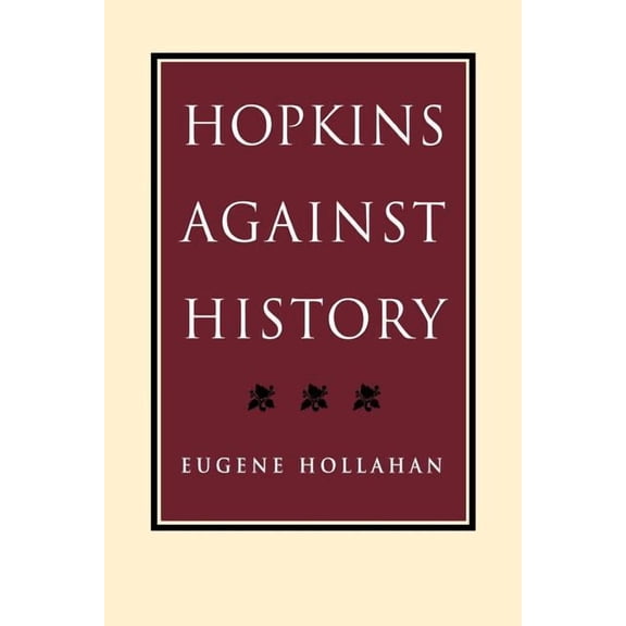 Hopkins Against History, (Paperback)