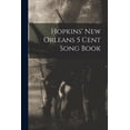 thumbnail image 1 of Hopkins New Orleans 5 Cent Song Book Paperback 1015322220 9781015322226 Anonymous, 1 of 1