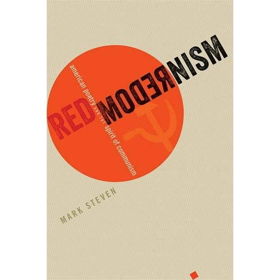 Hopkins Studies in Modernism: Red Modernism: American Poetry and the Spirit of Communism (Hardcover)