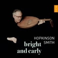 thumbnail image 1 of Hopkinson Smith - Bright & Early - Music & Performance - CD, 1 of 1