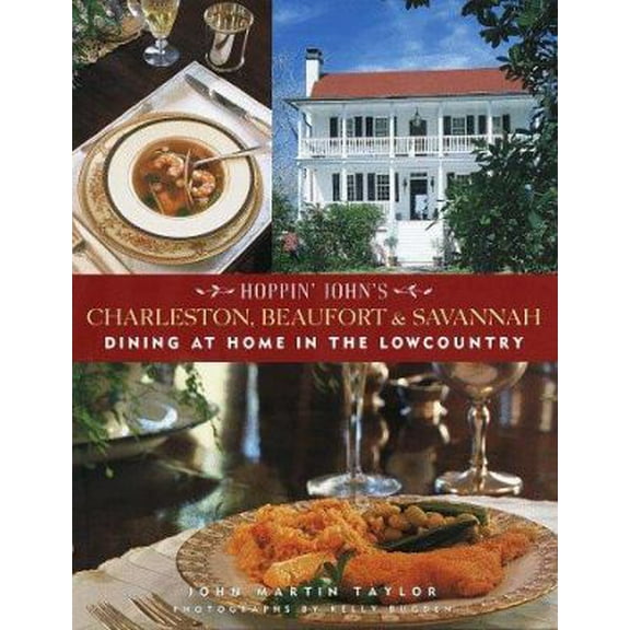 Pre-Owned Hoppin' John's Charleston, Beaufort & Savannah: Dining at Home in the Lowcountry (Hardcover) 0517703874 9780517703878