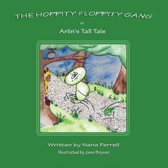Hoppity Floppity Gang in Arlin's Tall Tale, (Paperback)