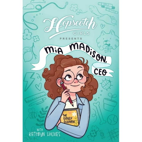 Hopscotch Girls Hopscotch Girls Presents: MIA Madison, CEO Volume 1, (Hardcover)