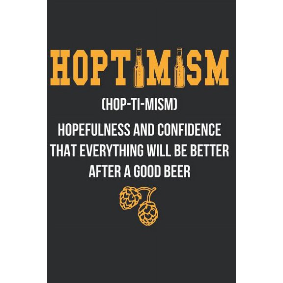 Hoptimism: Notebook for Brewers and Beer Lovers (Paperback)