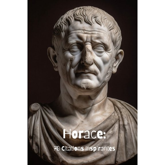 Horace : 70 Citations Inspirantes (Paperback)