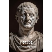 Horace 70 Citations Inspirantes Paperback