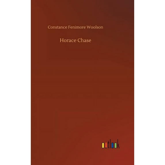 Horace Chase, (Hardcover)