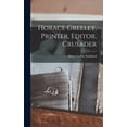 thumbnail image 1 of Horace Greeley, Printer, Editor, Crusader, (Hardcover), 1 of 1