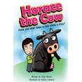 thumbnail image 1 of Horace the Cow : Have you ever seen a cow climb a tree? (Paperback), 1 of 1