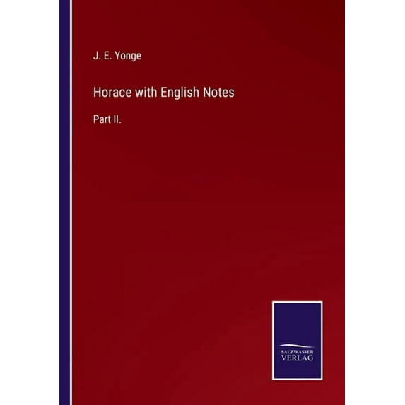 Horace with English Notes:Part II.