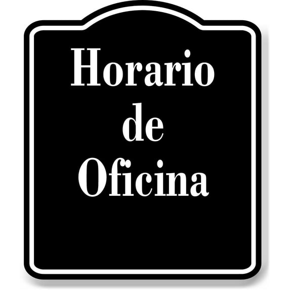 Horario de Oficina Spanish firmar BLACK Aluminum Composite Sign, 20"x24"