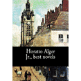 thumbnail image 1 of Horatio Alger Jr., best novels (Paperback), 1 of 1
