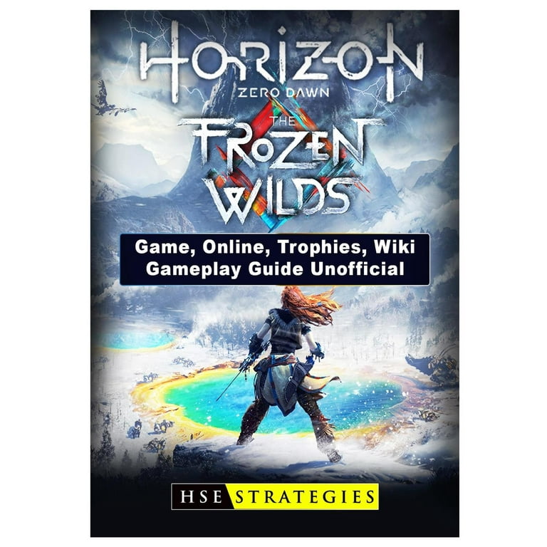 Horizon Zero Dawn the Frozen Wilds, Wiki, Tips, Trophies