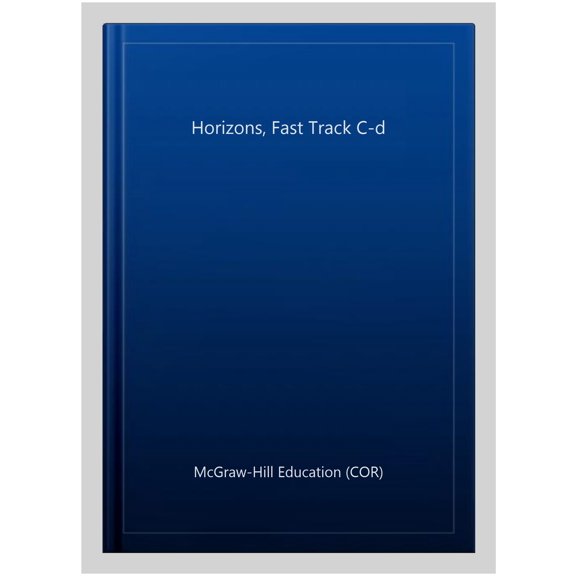Pre-Owned Horizons Fast Track C-D, Student Textbook 3 (Hardcover) 0026742179 9780026742177