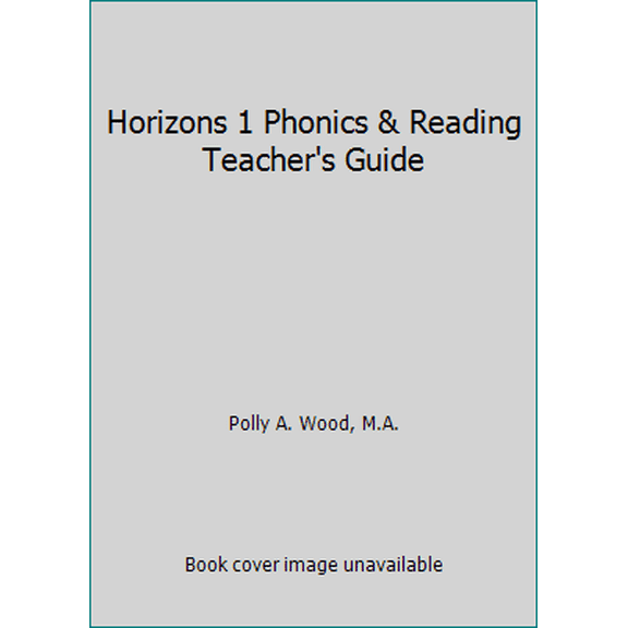 Pre-Owned Horizons 1 Phonics & Reading Teacher's Guide (Paperback) 0740303260 9780740303265