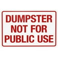 thumbnail image 1 of Horizontal Dumpster Not For Public Warning,Prohibition Security Metal Signs for Home Busines Outdoor Indoor Road Yard Garage Street Wall Caution Decor 12 x 8 Inch, 1 of 4