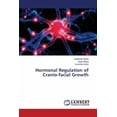 thumbnail image 1 of Hormonal Regulation of Cranio-Facial Growth (Paperback), 1 of 1