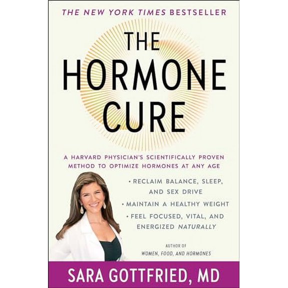 The Hormone Cure: Reclaim Balance, Sleep and Sex Drive by Sara Gottfried Paperback, Health, Mind & Body, English