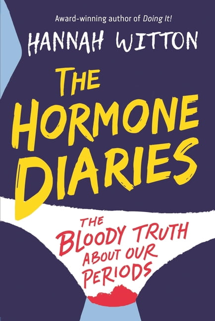 The Hormone Diaries: The Bloody Truth about Our Periods, (Paperback)