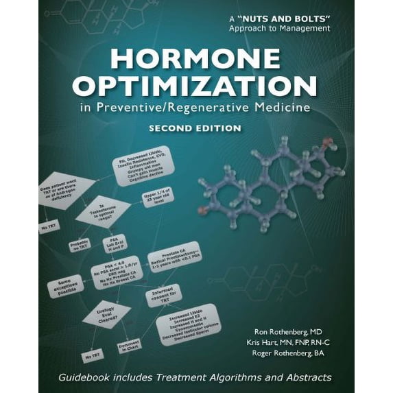 Pre-Owned Hormone Optimization in Preventive/Regenerative Medicine--Second Edition (Unknown) 1467545635 9781467545631