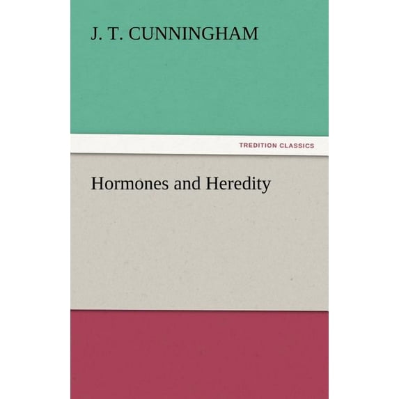 Hormones and Heredity (Paperback)
