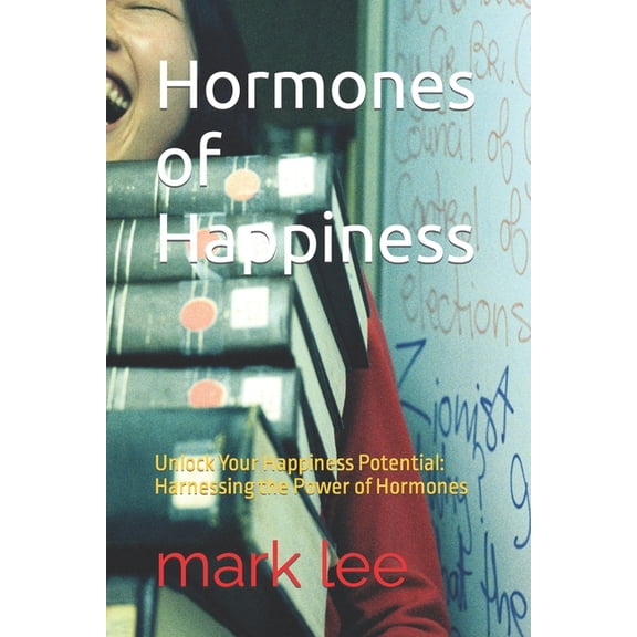 Hormones of Happiness, (Paperback)