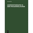 thumbnail image 1 of Hormontherapie in Der Frauenheilkunde: Grundlagen Und PRAXIS, (Hardcover), 1 of 1