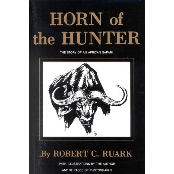 Horn of the Hunter: The Story of an African Safari, (Paperback)