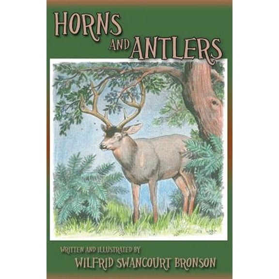 Horns and Antlers Paperback Wilfrid Swancourt Bronson