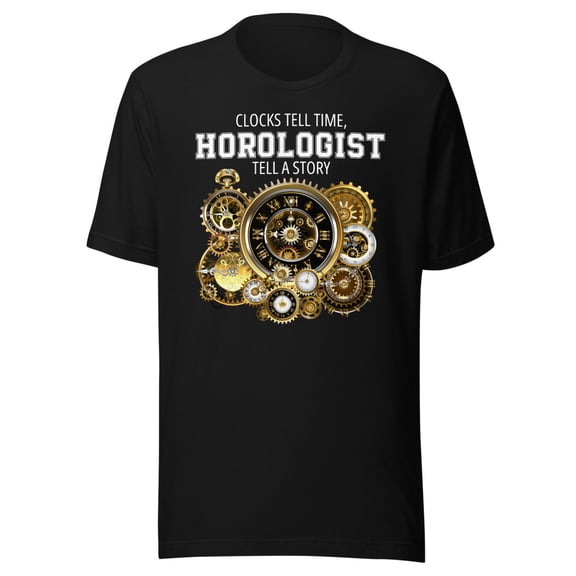 Horologist Shirt, Unisex, Horology Shirt, Clockmaker, Watch, Watchmaker, Timekeeper, Watch Collector Shirt, Clock Lover Shirt (Black, S)
