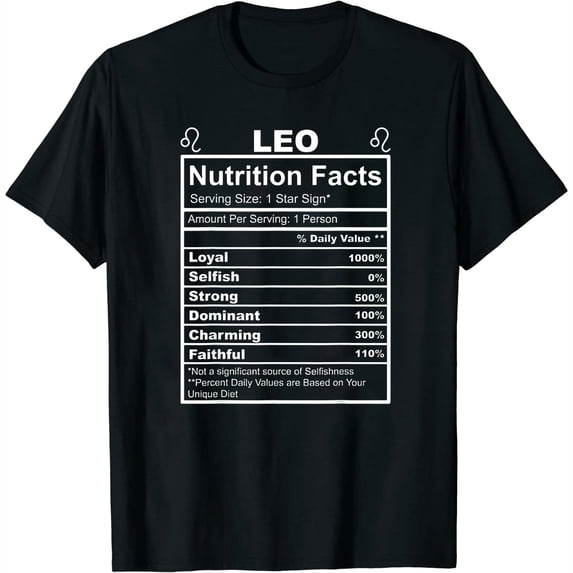 Horoscope Zodiac Sign Astrology Nutrition Facts Leo T-Shirt