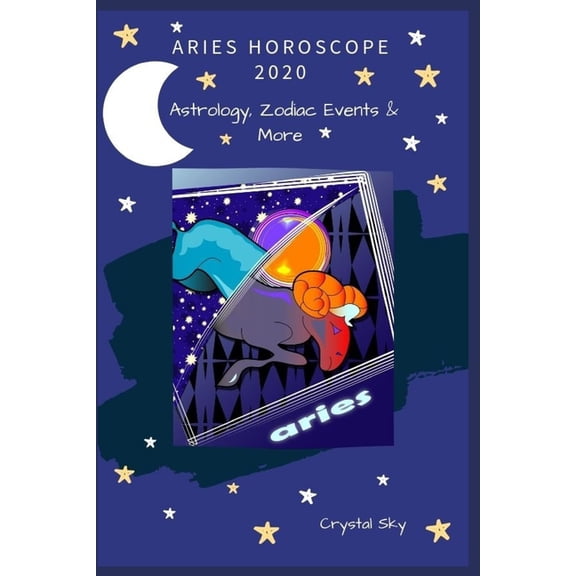 Horoscopes 2020 Aries Horoscope 2020: Astrology, Zodiac Events & More, Book 1, (Paperback)