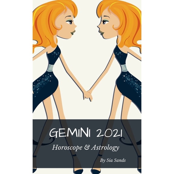 Gemini 2021 Horoscope & Astrology
