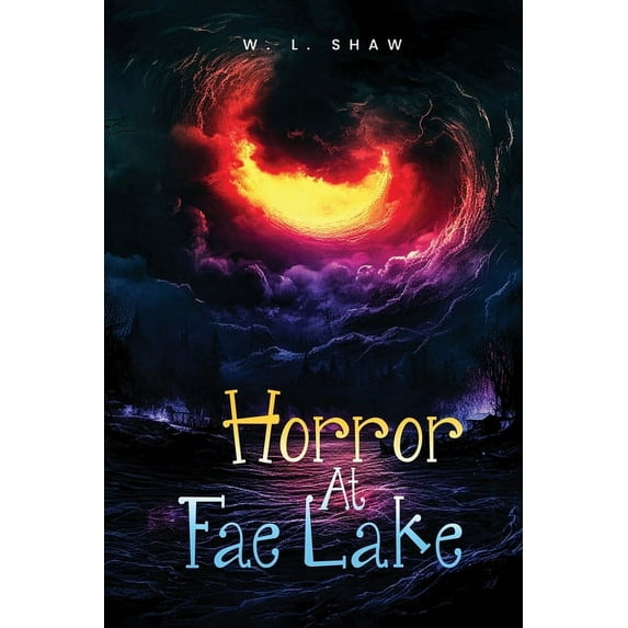 Horror At Fae Lake, (Paperback)